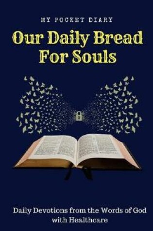 Cover of Our Daily Bread For Souls