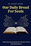 Book cover for Our Daily Bread For Souls