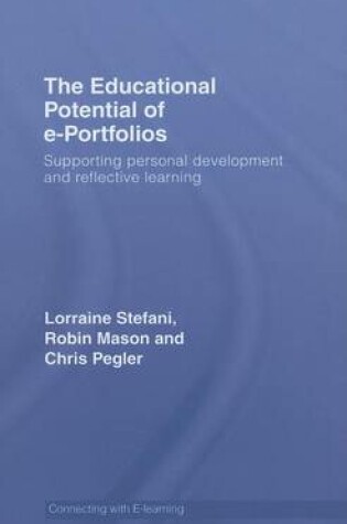 Cover of Educational Potential of E-Portfolios, The: Supporting Personal Development and Reflective Learning