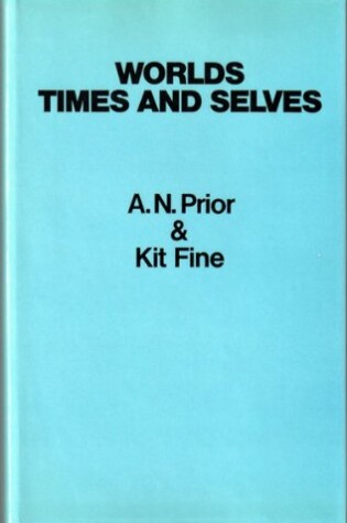 Cover of Worlds, Times and Selves