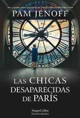 Book cover for Las Chicas Desaparecidas de Par�s (the Lost Girls of Paris - Spanish Edition)