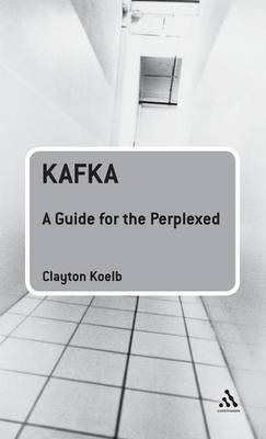 Book cover for Kafka: A Guide for the Perplexed