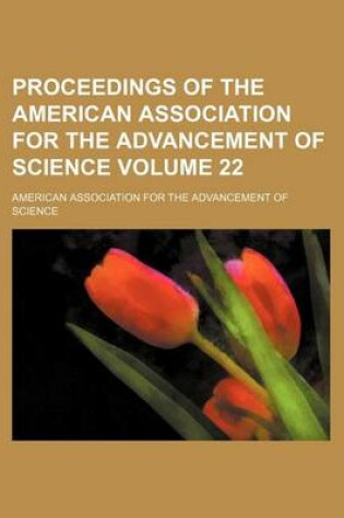 Cover of Proceedings of the American Association for the Advancement of Science Volume 22