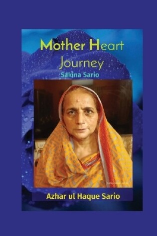 Cover of Mother Heart Journey Sakina Sario