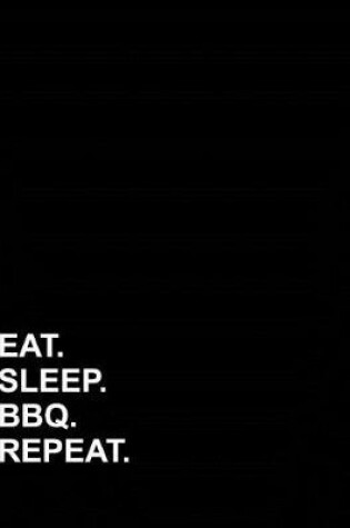 Cover of Eat Sleep BBQ Repeat