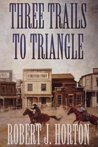 Cover of Three Trails to Triangle