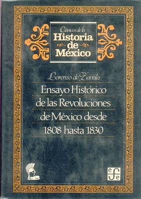 Book cover for Ensayo Historico de Las Revoluciones de Mexico Desde 1808 Hasta 1830