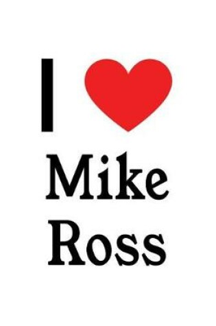 Cover of I Love Mike Ross