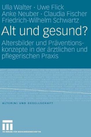 Cover of Alt und gesund?