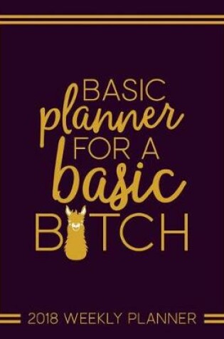 Cover of Basic Planner for a Basic B*tch