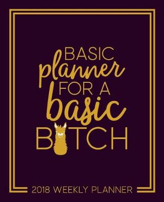 Book cover for Basic Planner for a Basic B*tch