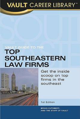 Book cover for Vault Guide to the Top Southeast Law Firms