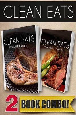 Book cover for Grilling Recipes and Slow Cooker Recipes