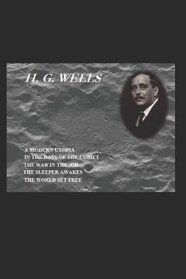 Book cover for In the Days of the Comet / The War in the Air / Tono-Bungay / The Sleeper Awakes [1910 - revised edition of When the Sleeper Awakes] / The World Set Free