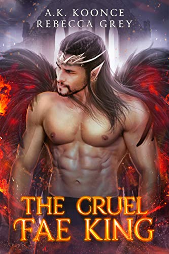 Cover of The Cruel Fae King