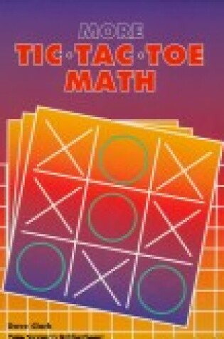 Cover of More Tic-Tac-Toe Math