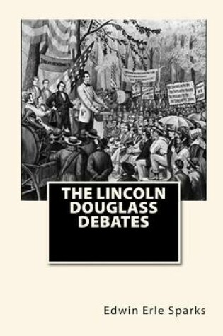 Cover of The Lincoln Douglass Debates