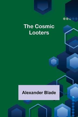 Book cover for The Cosmic Looters