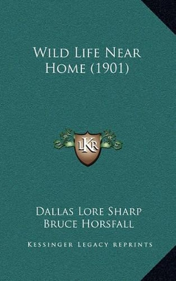 Book cover for Wild Life Near Home (1901)