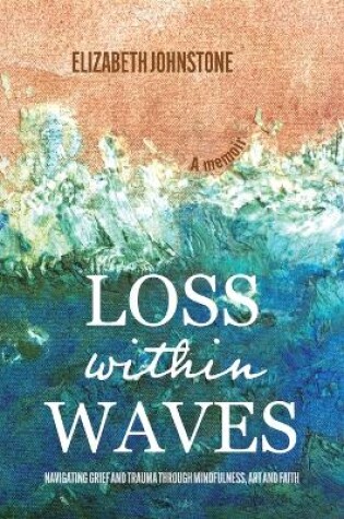 Cover of Loss Within Waves