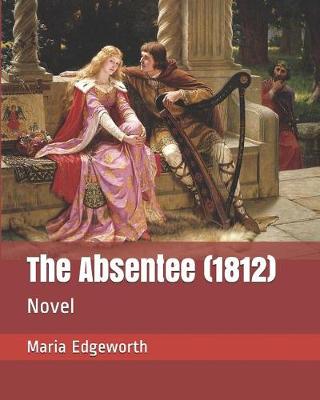 Book cover for The Absentee (1812)