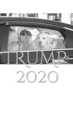 Book cover for Trump 2020 Doggy Style sir Michael designer Writing drawing Journal