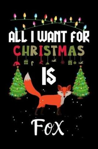 Cover of All I Want For Christmas Is Fox