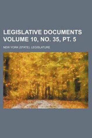 Cover of Legislative Documents Volume 10, No. 35, PT. 5