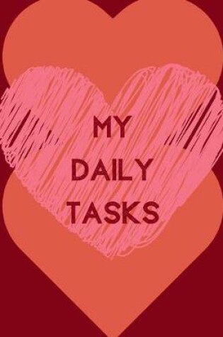 Cover of My Daily Tasks (6x9inch)