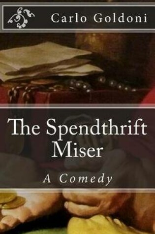 Cover of The Spendthrift Miser
