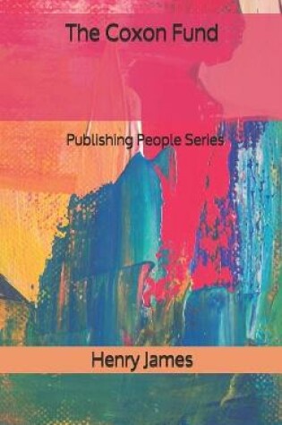 Cover of The Coxon Fund - Publishing People Series