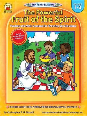 Book cover for The Powerful Fruit of the Spirit, Grades 1 - 3
