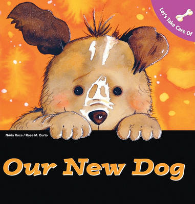 Book cover for Let's Take Care of Our New Dog