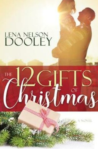 Cover of The 12 Gifts of Christmas
