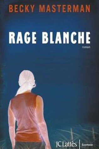 Cover of Rage Blanche