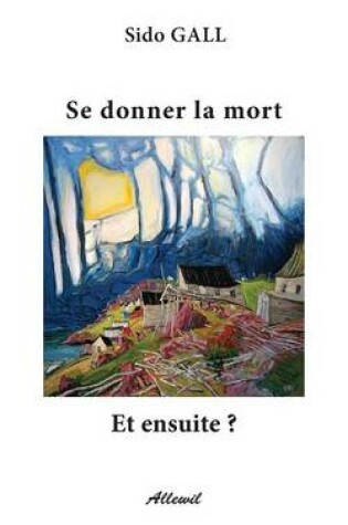 Cover of Se Donner La Mort Et Ensuite ?