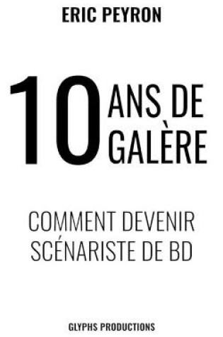 Cover of 10 ans de galère