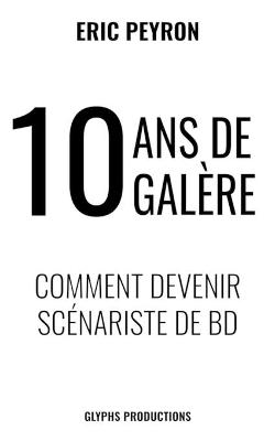 Book cover for 10 ans de galère