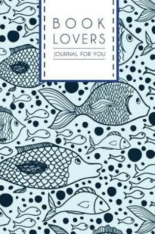 Cover of Book Lovers Journal for You