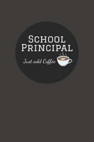 Cover of School Principal Just Add Coffee