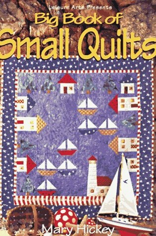 Cover of Big Book of Small Quilts