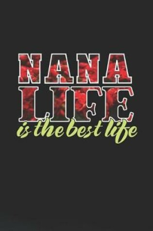 Cover of Nana Life Is The Best Life