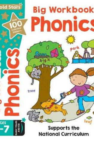 Cover of Gold Stars Big Workbook Phonics Ages 4-7 Early Years and KS1