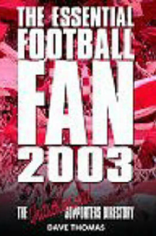 Cover of Essential Football Fan: 2003