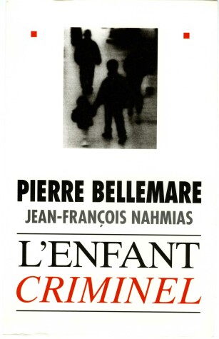 Book cover for Enfant Criminel (L')