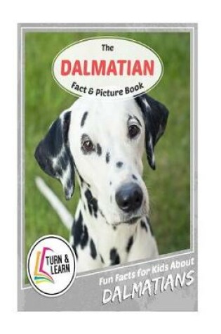 Cover of The Dalmatian Fact and Picture Book