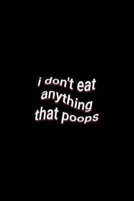 Book cover for i don't eat anything that poops