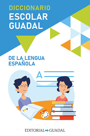 Cover of Diccionario Escolar Guadal de la Lengua Española / Guadal Spanish Dictionary