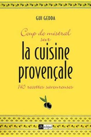 Cover of Coup de Mistral Sur La Cuisine Provencale