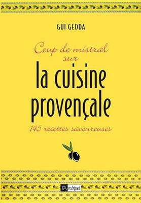 Book cover for Coup de Mistral Sur La Cuisine Provencale